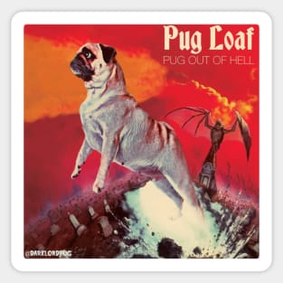 PUG OUT OF HELL Sticker